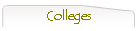 Colleges
