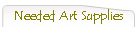 Needed Art Supplies
