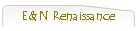 E&N Renaissance