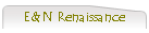 E&N Renaissance